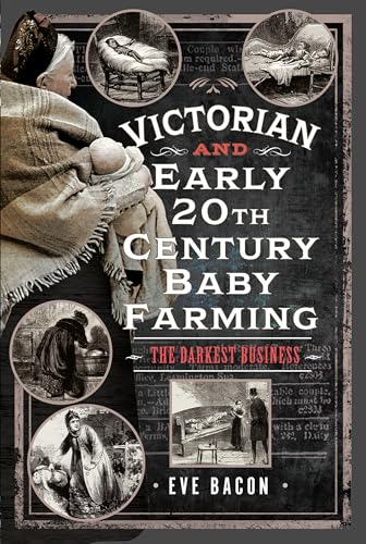 Victorian and Early 20th Century Baby Farming
