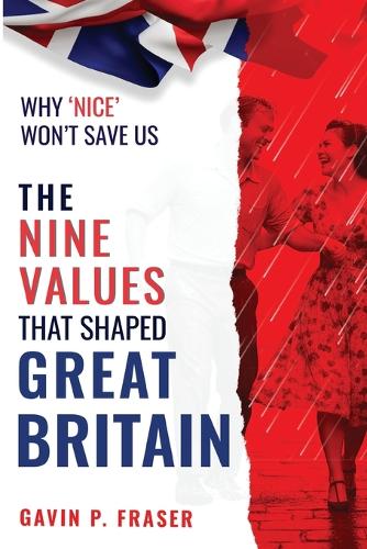 The Nine Values That Shaped Great Britain