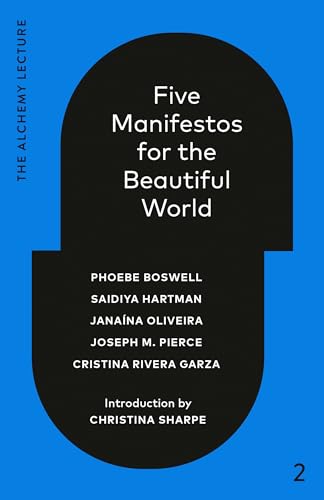 Five Manifestos for the Beautiful World