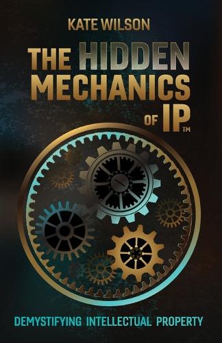 The Hidden Mechanics of IP
