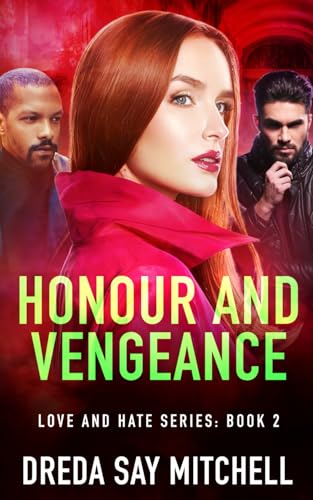 Honour and Vengeance: A gripping crime thriller with shocking twists (Love and Hate Series Book 2)
