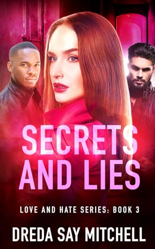 Secrets and Lies: A gripping thriller filled with shocking twists (Love and Hate Series Book 3)