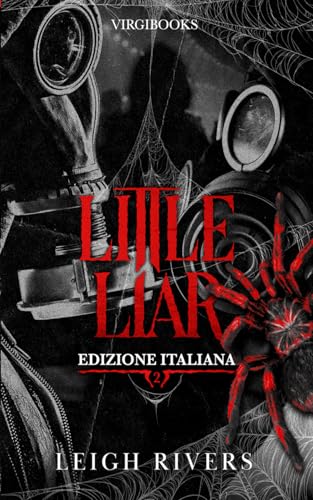 Little Liar: Edizione Italiana (La ragnatela del silenzio) (Italian Edition)