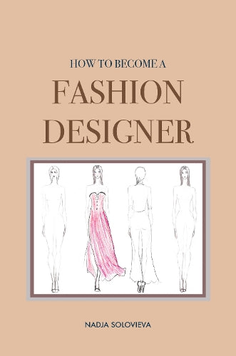 How to Become a Fashion Designer