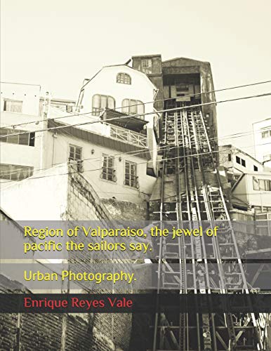 Region of Valparaiso, the jewel of pacific the sailors say.