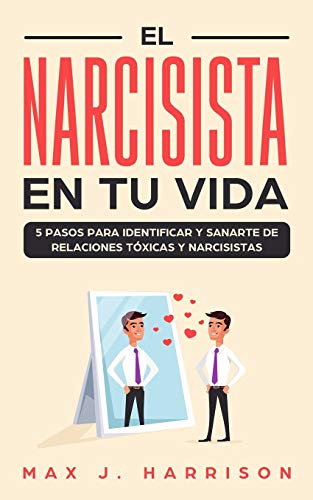 El Narcisista en Tu Vida