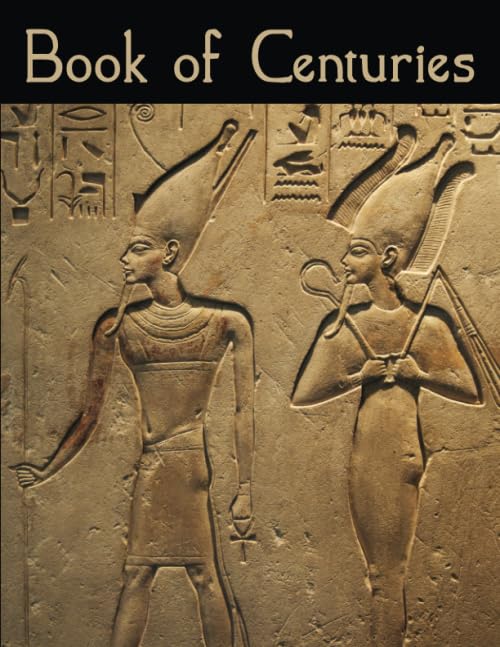 Book of Centuries : A World Timeline -- Ancient Egyptian Hieroglyphs