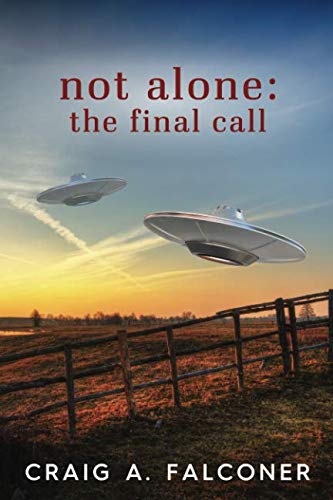 Not Alone: The Final Call