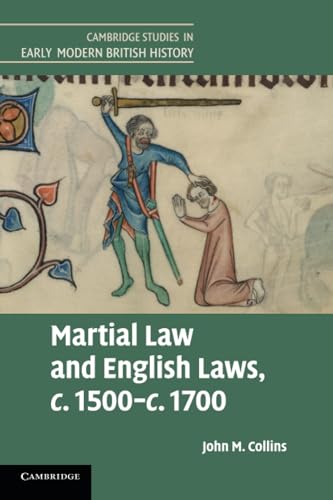 Martial Law and English Laws, c.1500c.1700