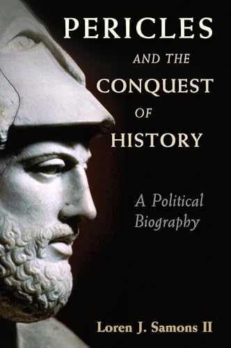 Pericles and the Conquest of History
