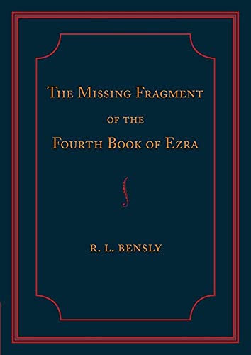 The Missing Fragment of the Fourth Book of Ezra