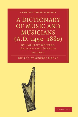 A Dictionary of Music and Musicians (A.D. 1450-1880)