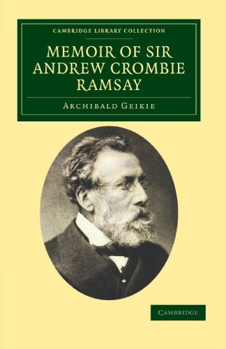 Memoir of Sir Andrew Crombie Ramsay