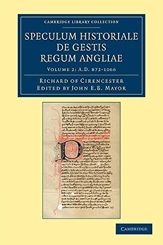 Ricardi de Cirencestria speculum historiale de gestis regum Angliae