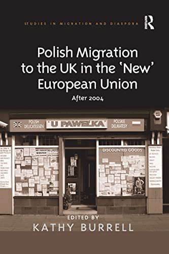 Polish Migration to the UK in the 'New' European Union