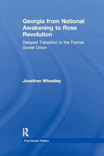 Georgia from National Awakening to Rose Revolution