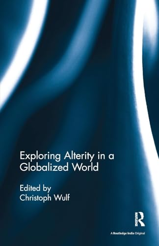 Exploring Alterity in a Globalized World