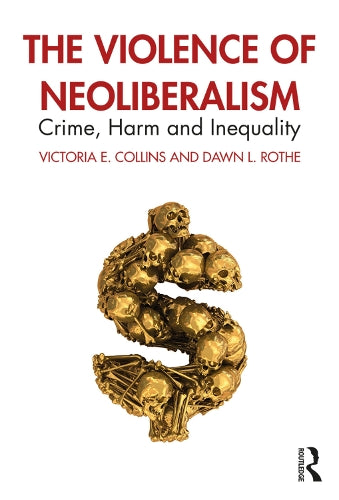 The Violence of Neoliberalism