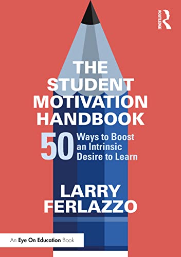 The Student Motivation Handbook
