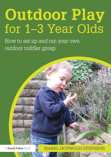 Outdoor Play for 1--3 Year Olds