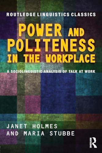 Power and Politeness in the Workplace