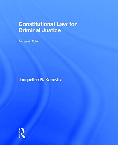 Constitutional Law for Criminal Justice
