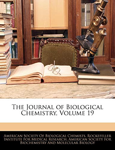 The Journal of Biological Chemistry, Volume 19