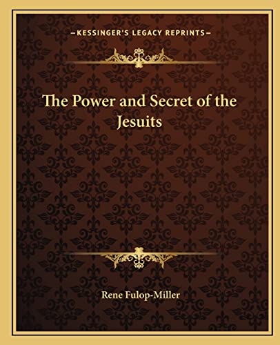 The Power and Secret of the Jesuits