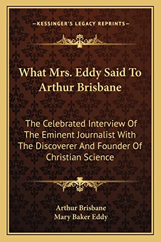 What Mrs. Eddy Said To Arthur Brisbane