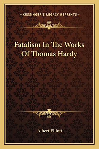 Fatalism In The Works Of Thomas Hardy