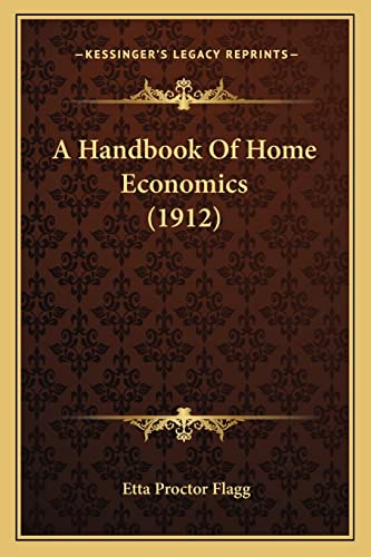 A Handbook Of Home Economics (1912)
