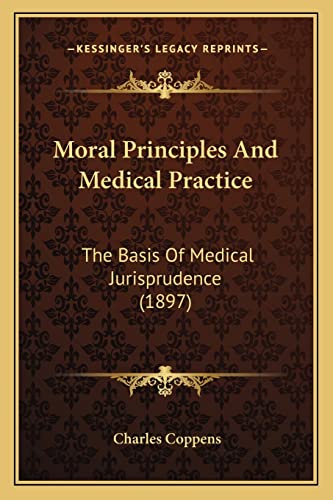 Moral Principles And Medical Practice