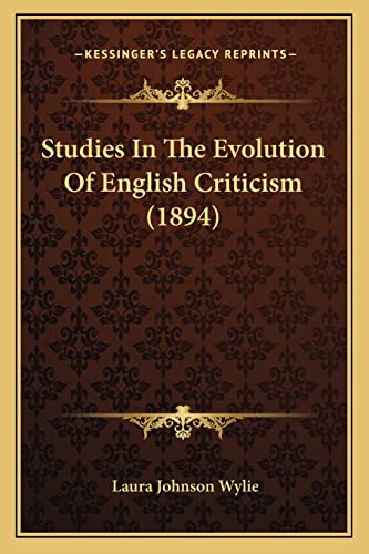 Studies In The Evolution Of English Criticism (1894)