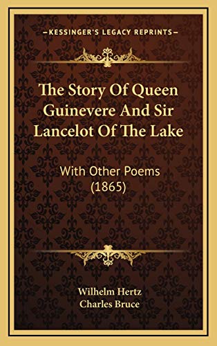 The Story Of Queen Guinevere And Sir Lancelot Of The Lake