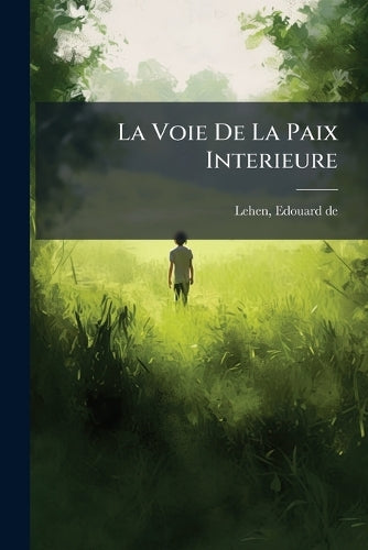 La Voie De La Paix Interieure
