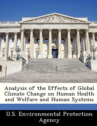 Analysis of the Effects of Global Climate Change on Human Health and Welfare and Human Systems