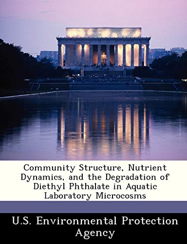 Community Structure, Nutrient Dynamics, and the Degradation of Diethyl Phthalate in Aquatic Laboratory Microcosms