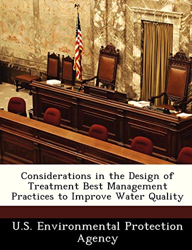 Considerations in the Design of Treatment Best Management Practices to Improve Water Quality