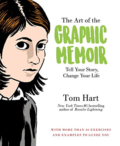 The Art of the Graphic Memoir, The