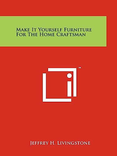 Make It Yourself Furniture For The Home Craftsman