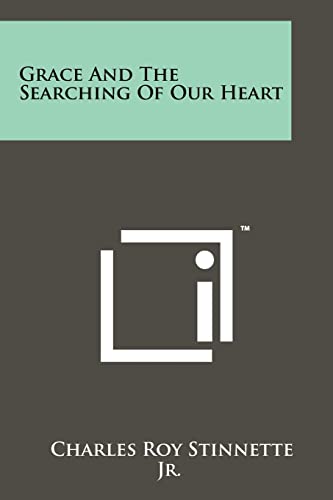 Grace and the Searching of Our Heart