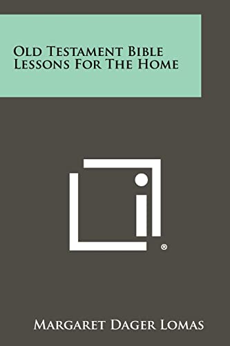 Old Testament Bible Lessons for the Home