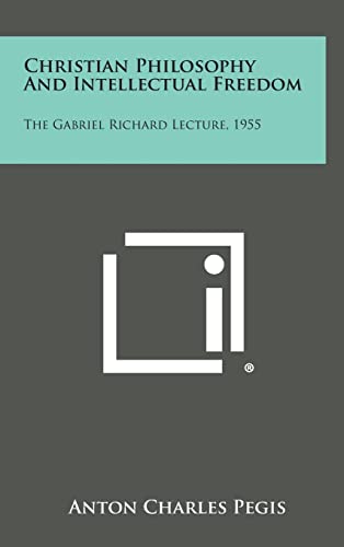 Christian Philosophy And Intellectual Freedom