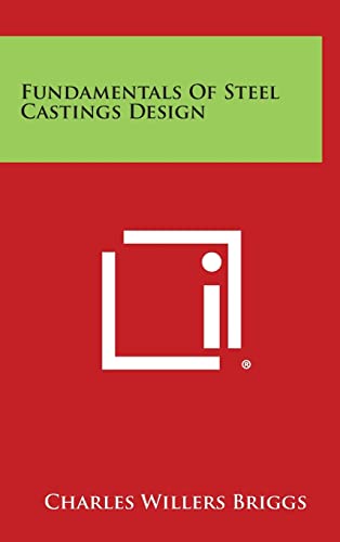 Fundamentals Of Steel Castings Design