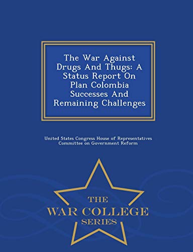 The War Against Drugs and Thugs