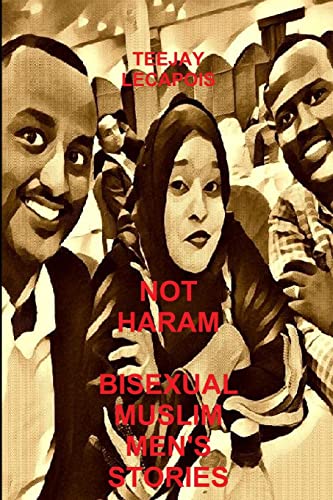 Not Haram : Bisexual Muslim Men's Stories