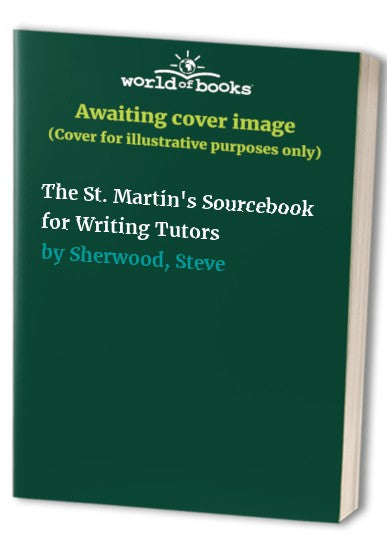 The St. Martin's Sourcebook for Writing Tutors
