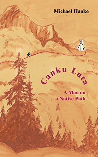 Canku Luta a man on a native path