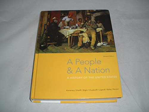 A People A Nation A History Of The United States th Edition