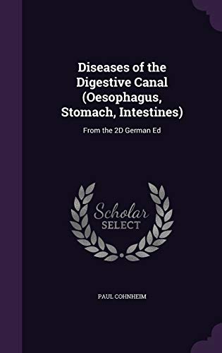 Diseases of the Digestive Canal (Oesophagus, Stomach, Intestines)